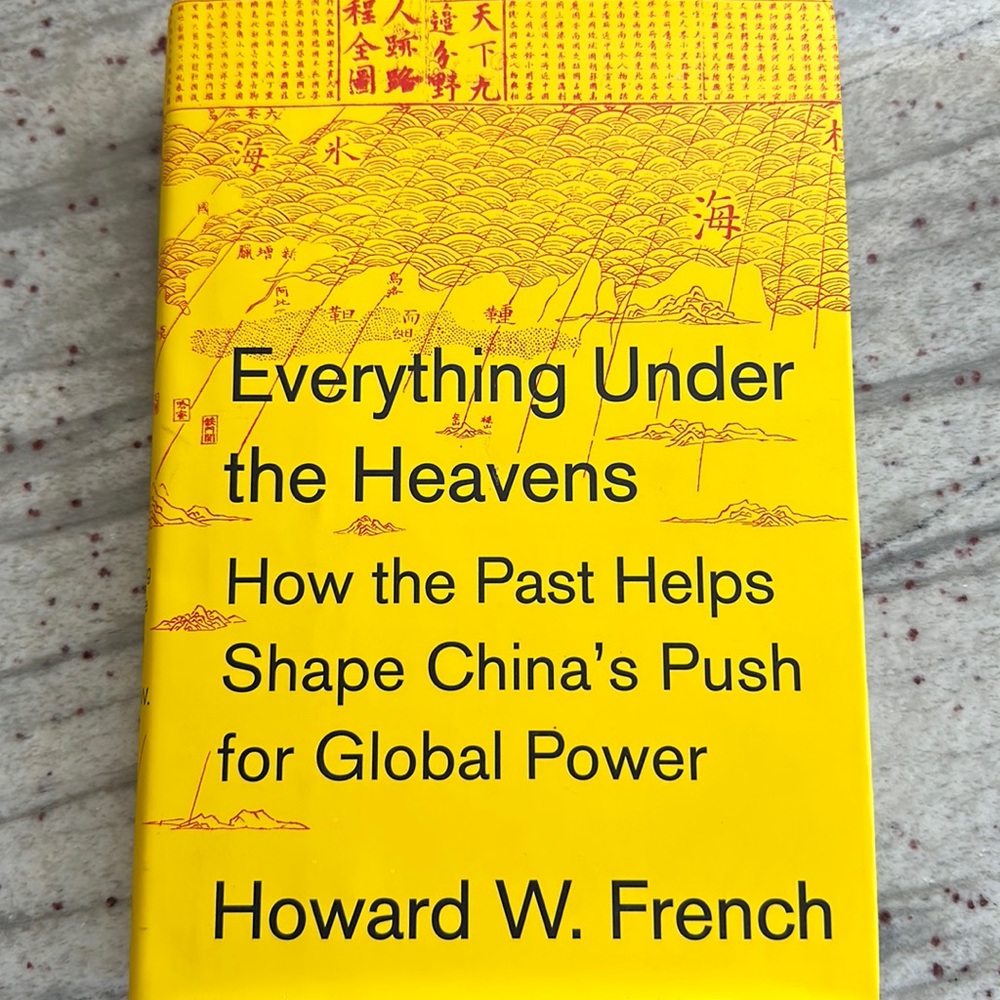 Everything under the Heavens by Howard W. French